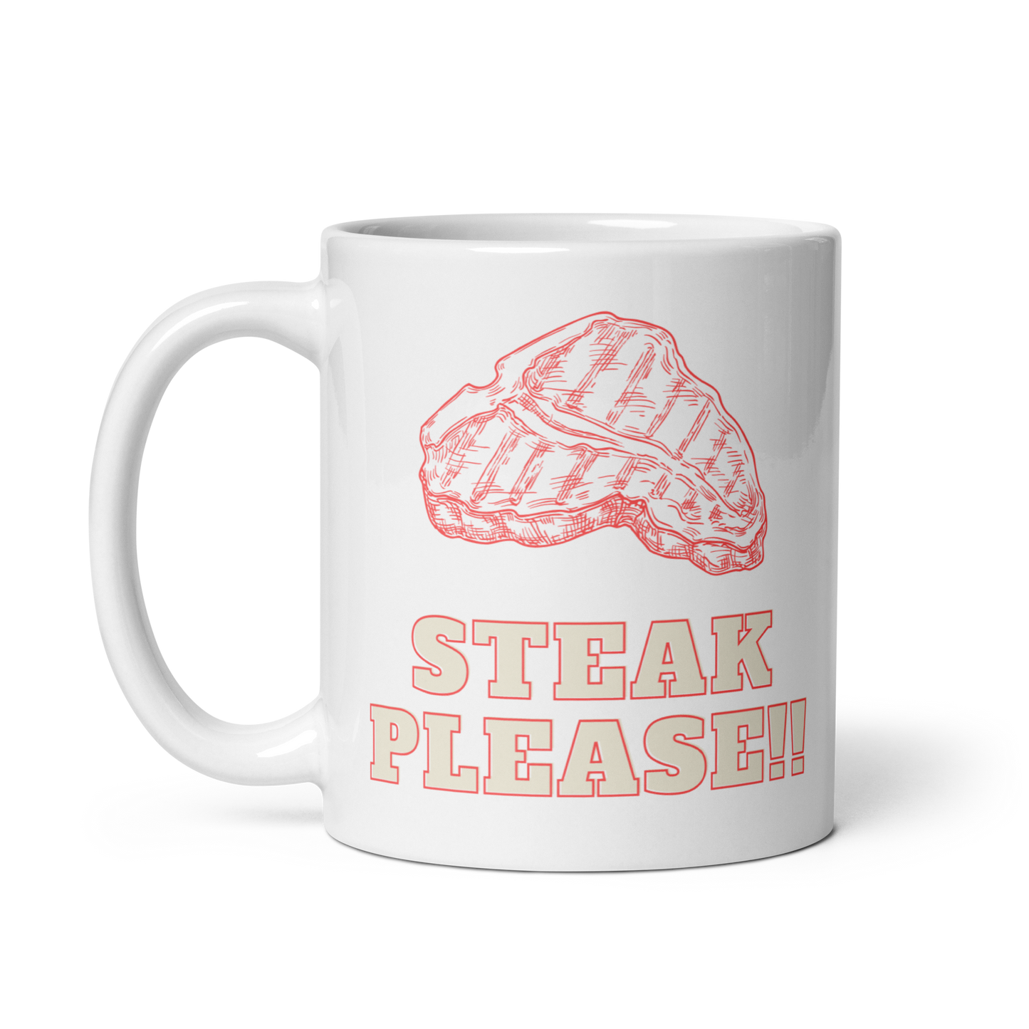 Steak Please!! Carnivore White Glossy Mug